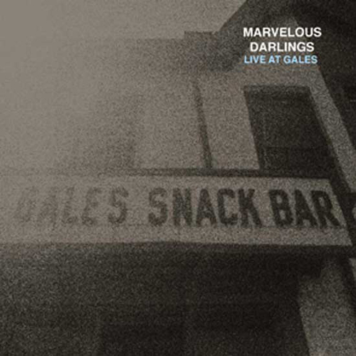 Marvelous Darlings - Live At Gales LP