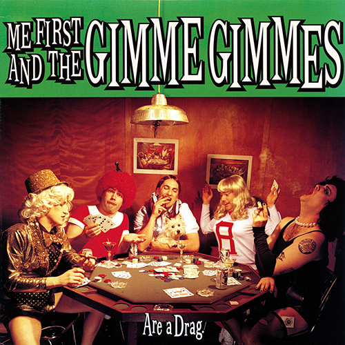 Me First And The Gimme Gimmes - Are A Drag LP