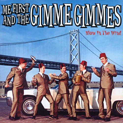 Me First And The Gimme Gimmes - Blow In The Wind LP