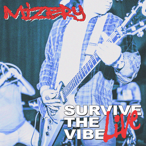 Mizery - Survive The Vibe Live Demo