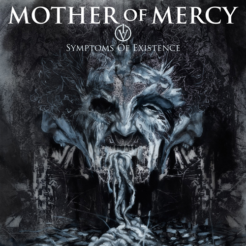Mother Of Mercy - IV: Symptoms Of Existence CD