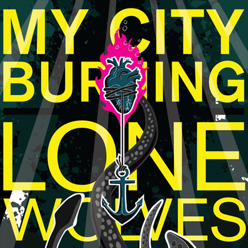 My City Burning - Lone Wolves CD