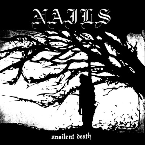 Nails - Unsilent Death LP