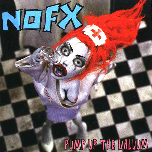 NoFX - Pump Up The Valuum CD