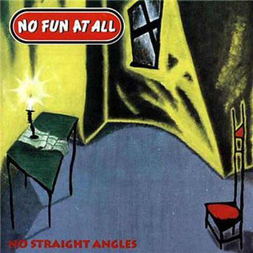 No Fun At All - No Straight Angles LP