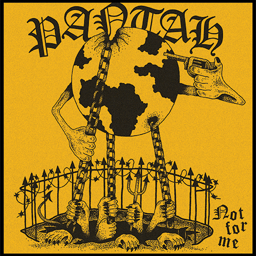 Pantah - Not For Me EP