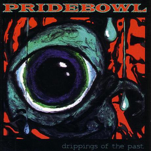 Pridebowl - Drippings Of The Past LP