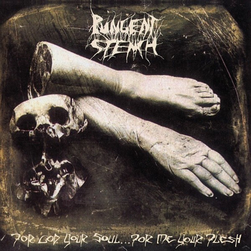Pungent Stench - For God Your Soul, For Me Your Flesh 2xCD