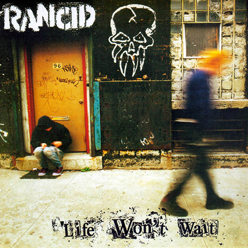 Rancid - Life Won't Wait 2xLP