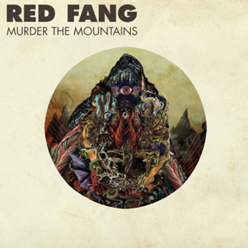 Red Fang - Murder The Mountains CD