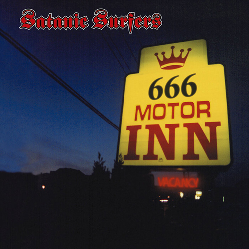 Satanic Surfers - 666 Motor Inn LP