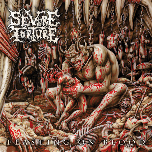 Severe Torture - Feasting On Blood LP