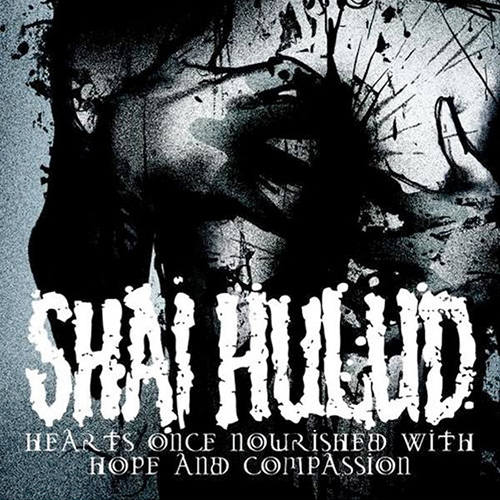 Shai Hulud - Hearts Once Nourished With Hope And Compassio CD