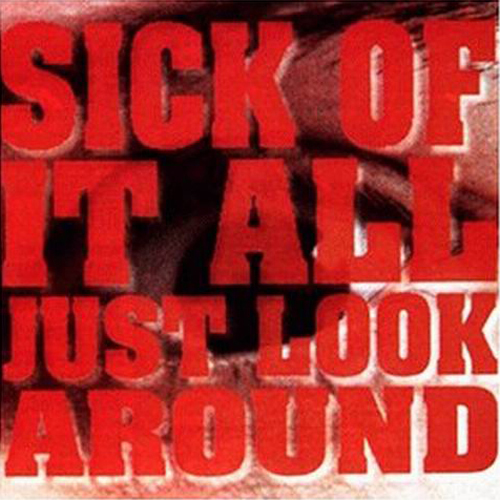 Sick Of It All - Just Look Around LP