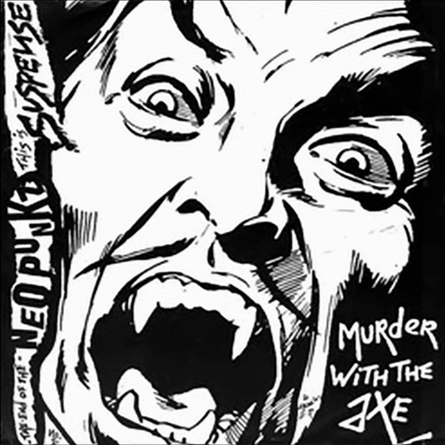 Suspense - Murder With The Axe EP
