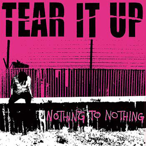 Tear It Up - Nothing To Nothing LP