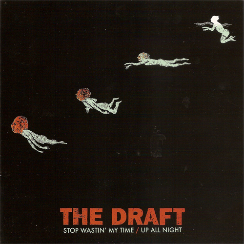 The Draft - Stop Wastin' My Time EP