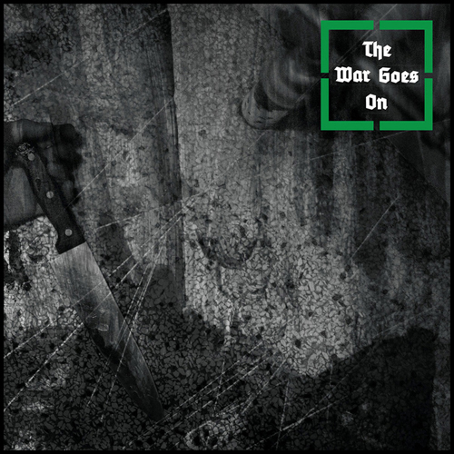 The War Goes On - Self Titled LP