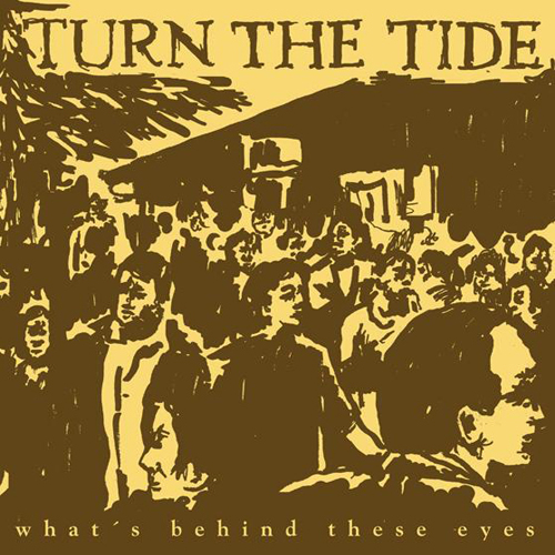 Turn The Tide - What's Behind These Eyes EP