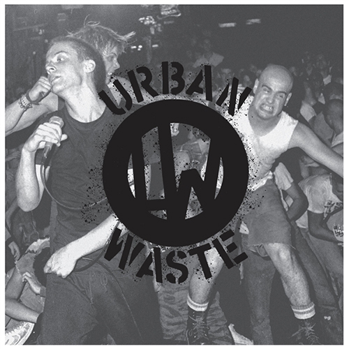 Urban Waste - NYHC Document 1981 To 1983 LP