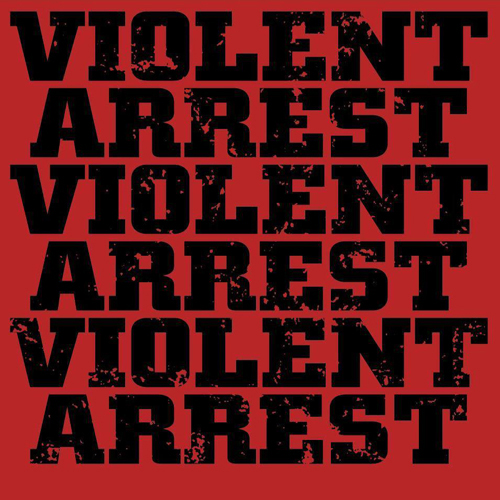 Violent Arrest - Minute Manifestos LP