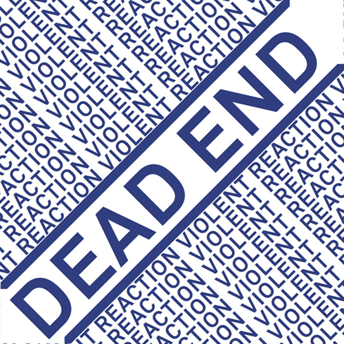 Violent Reaction - Dead End (European Pressing) EP