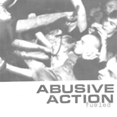 Abusive Action - Fueled