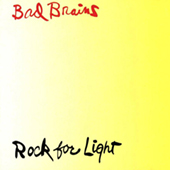 Bad Brains - Rock For Light