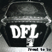 DFL - Proud To Be