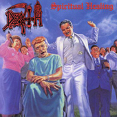 Death - Spiritual Healing (relapse version)