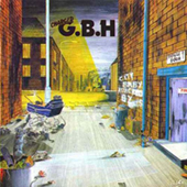 GBH - Leather, Bristles, No Survivors And Sick Boys LP