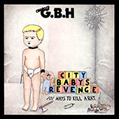 GBH - City Baby|s Revenge