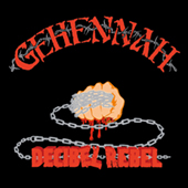 Gehennah - Decibel Rebel