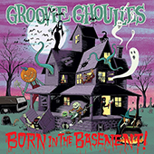 Groovie Ghoulies - Born In The Basement (galaxy vinyl)