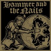 Hammer And The Nails - Self Titled (ultraclear vinyl) LP