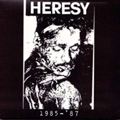Heresy - 1985-1987