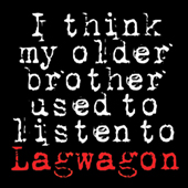 Lagwagon - I Think My Older Brother Used To Listen To...