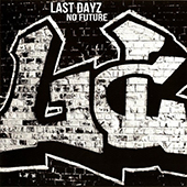 Last Dayz - Ready To Die EP