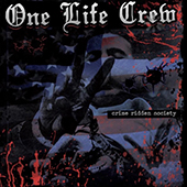 One Life Crew - Crime Ridden Society (blue vinyl) LP