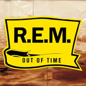 REM - Out Of Time (25th anniversary)