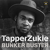 Tapper Zukie - Bunker Buster