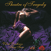 Theatre Of Tragedy - Velvet Darkness They Fear (purple-black smoke