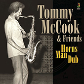 Tommy McCook & Friends - Horns Man Dub