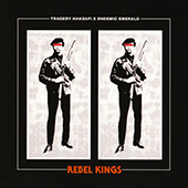 Tragedy Khadafi & Endemic Emerald - Rebel Kings