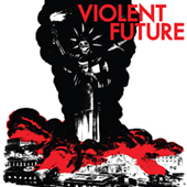 Violent Future -  EP