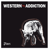Western Addiction - Pines