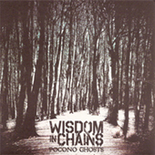 Wisdom In Chains - Pocono Ghosts